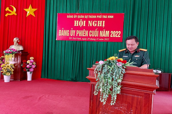 Đảng ủy quân sự thành phố Trà Vinh tổ chức hội nghị đảng ủy phiên cuối năm 2022.